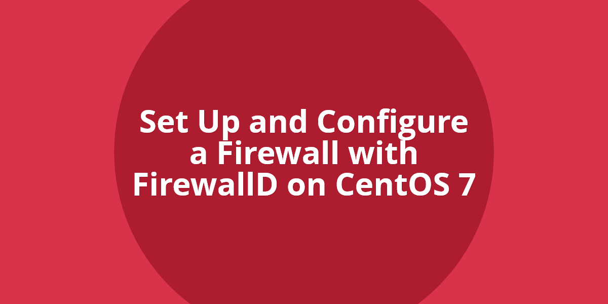 CentOS 7系统下Firewalld配置VPN服务的步骤详解,目录导读,centos7 firewalld vpn,VPN服,VPN和,VPN端,第1张